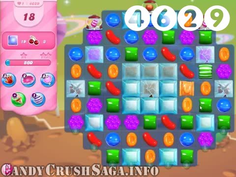 Candy Crush Saga : Level 4629 – Videos, Cheats, Tips and Tricks