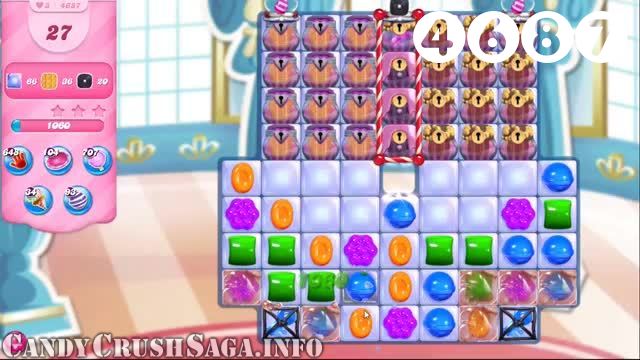 Candy Crush Saga : Level 4687 – Videos, Cheats, Tips and Tricks