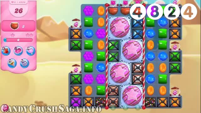 Candy Crush Saga : Level 4824 – Videos, Cheats, Tips and Tricks