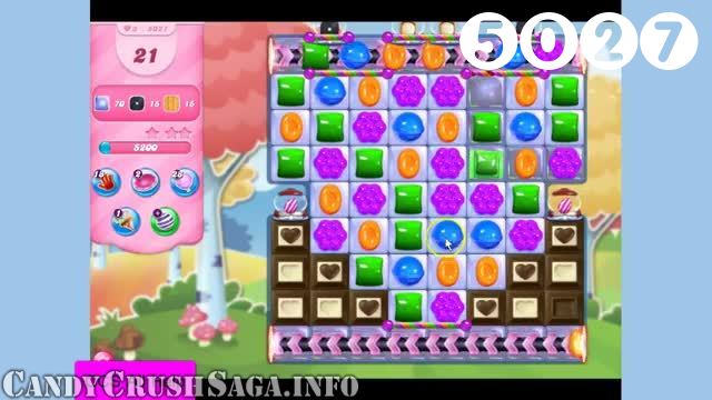 Candy Crush Saga : Level 5027 – Videos, Cheats, Tips and Tricks