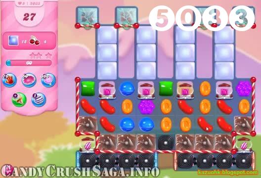 Candy Crush Saga : Level 5033 – Videos, Cheats, Tips and Tricks