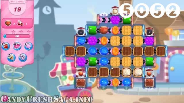 Candy Crush Saga : Level 5052 – Videos, Cheats, Tips and Tricks