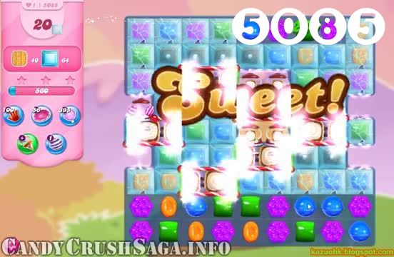 Candy Crush Saga : Level 5085 – Videos, Cheats, Tips and Tricks