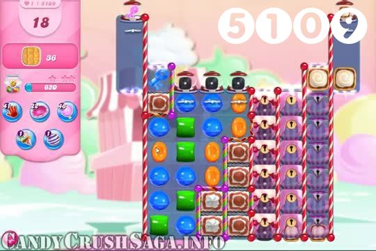 Candy Crush Saga : Level 5109 – Videos, Cheats, Tips and Tricks