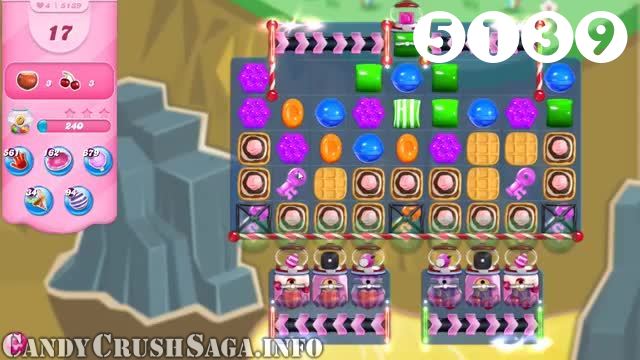 Candy Crush Saga : Level 5139 – Videos, Cheats, Tips and Tricks