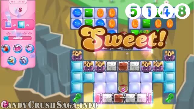 Candy Crush Saga : Level 5148 – Videos, Cheats, Tips and Tricks