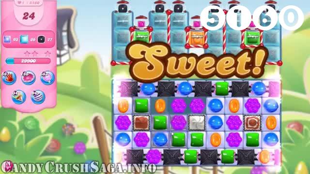 Candy Crush Saga : Level 5160 – Videos, Cheats, Tips and Tricks