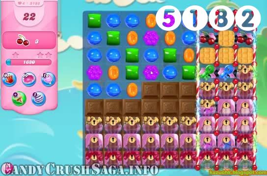 Candy Crush Saga : Level 5182 – Videos, Cheats, Tips and Tricks