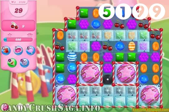 Candy Crush Saga : Level 5199 – Videos, Cheats, Tips and Tricks