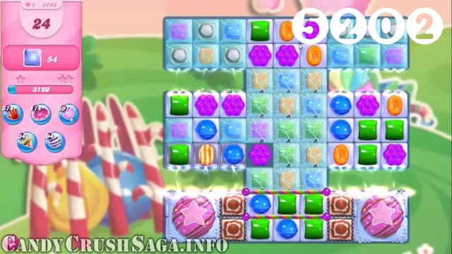 Candy Crush Saga : Level 5202 – Videos, Cheats, Tips and Tricks