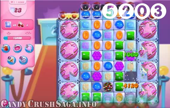 Candy Crush Saga : Level 5203 – Videos, Cheats, Tips and Tricks