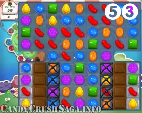 Candy Crush Saga : Level 53 – Videos, Cheats, Tips and Tricks