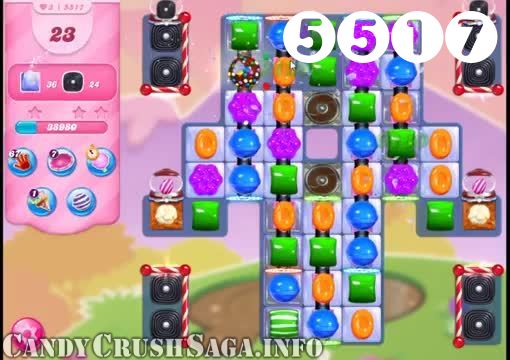 Candy Crush Saga : Level 5517 – Videos, Cheats, Tips and Tricks
