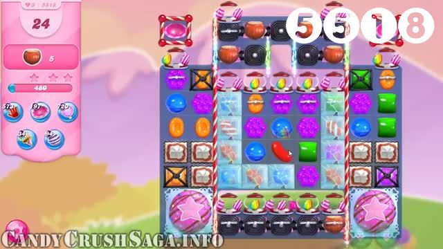 Candy Crush Saga : Level 5518 – Videos, Cheats, Tips and Tricks