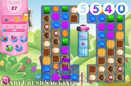 Candy Crush Saga : Level 5540 – Videos, Cheats, Tips and Tricks