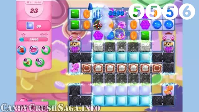 Candy Crush Saga : Level 5556 – Videos, Cheats, Tips and Tricks