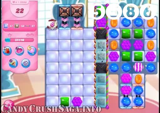 Candy Crush Saga : Level 5586 – Videos, Cheats, Tips and Tricks