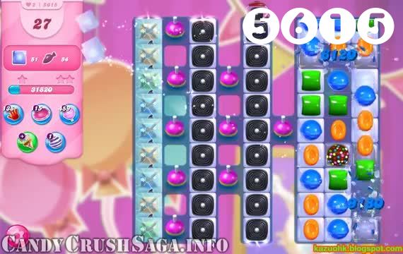 Candy Crush Saga : Level 5615 – Videos, Cheats, Tips and Tricks