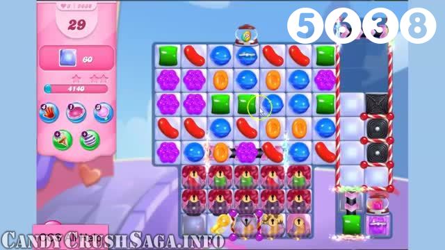 Candy Crush Saga : Level 5638 – Videos, Cheats, Tips and Tricks