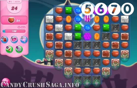 Candy Crush Saga : Level 5670 – Videos, Cheats, Tips and Tricks
