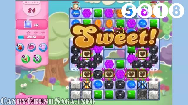 Candy Crush Saga : Level 5818 – Videos, Cheats, Tips and Tricks