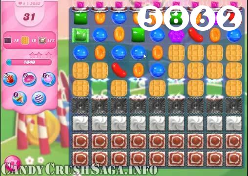 Candy Crush Saga : Level 5862 – Videos, Cheats, Tips and Tricks
