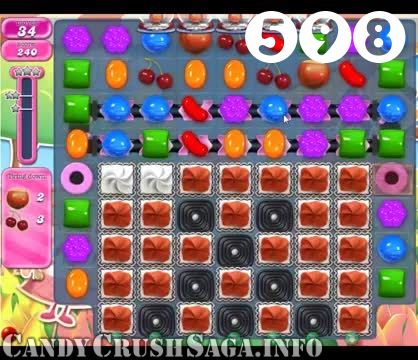 Candy Crush Saga : Level 598 – Videos, Cheats, Tips and Tricks