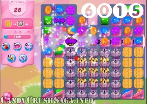 Candy Crush Saga : Level 6015 – Videos, Cheats, Tips and Tricks