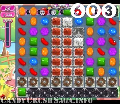 Candy Crush Saga : Level 603 – Videos, Cheats, Tips and Tricks