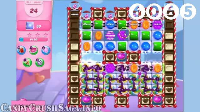 Candy Crush Saga : Level 6065 – Videos, Cheats, Tips and Tricks
