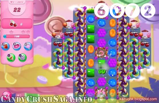 Candy Crush Saga : Level 6072 – Videos, Cheats, Tips and Tricks