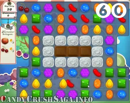 Candy Crush Saga : Level 60 – Videos, Cheats, Tips and Tricks