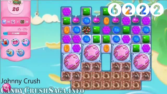Candy Crush Saga : Level 6222 – Videos, Cheats, Tips and Tricks