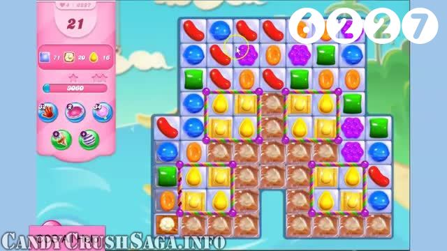 Candy Crush Saga : Level 6227 – Videos, Cheats, Tips and Tricks