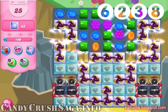 Candy Crush Saga : Level 6238 – Videos, Cheats, Tips and Tricks