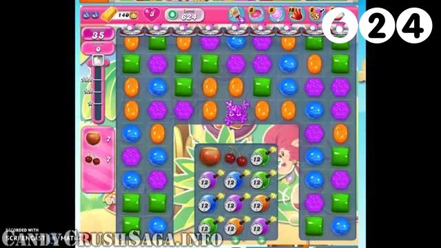 Candy Crush Saga : Level 624 – Videos, Cheats, Tips and Tricks