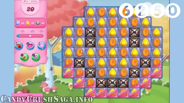 Candy Crush Saga : Level 6250 – Videos, Cheats, Tips and Tricks