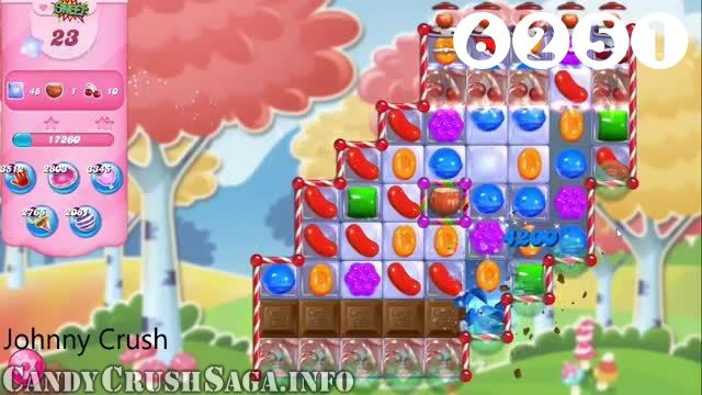 Candy Crush Saga : Level 6251 – Videos, Cheats, Tips and Tricks