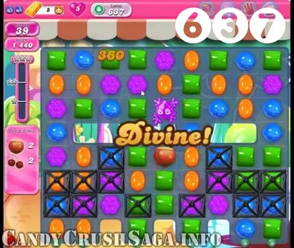 Candy Crush Saga : Level 637 – Videos, Cheats, Tips and Tricks
