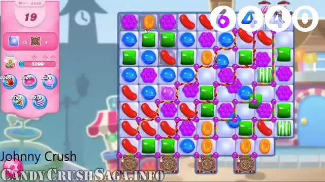 Candy Crush Saga : Level 6440 – Videos, Cheats, Tips and Tricks