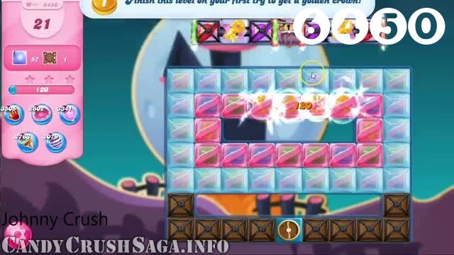 Candy Crush Saga : Level 6450 – Videos, Cheats, Tips and Tricks