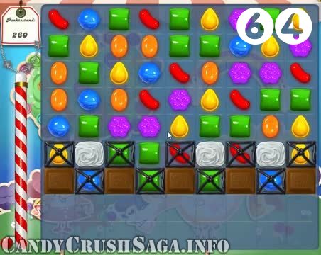 Candy Crush Saga : Level 64 – Videos, Cheats, Tips and Tricks