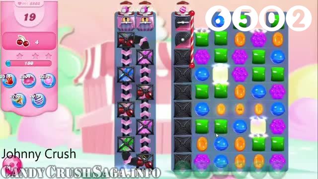 Candy Crush Saga : Level 6502 – Videos, Cheats, Tips and Tricks