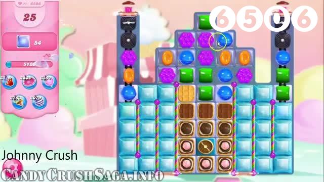 Candy Crush Saga : Level 6506 – Videos, Cheats, Tips and Tricks