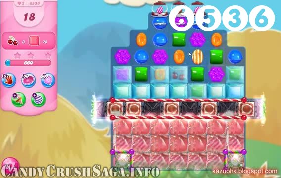 Candy Crush Saga : Level 6536 – Videos, Cheats, Tips and Tricks