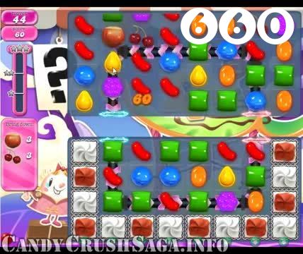 Candy Crush Saga : Level 660 – Videos, Cheats, Tips and Tricks