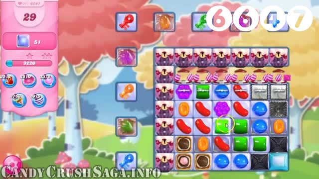 Candy Crush Saga : Level 6647 – Videos, Cheats, Tips and Tricks