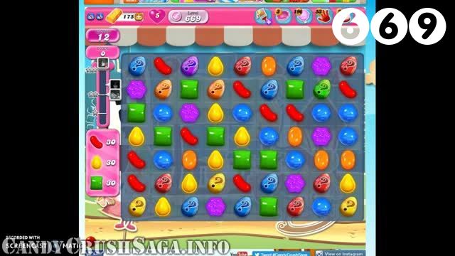Candy Crush Saga : Level 669 – Videos, Cheats, Tips and Tricks