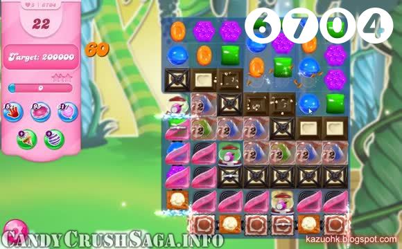 Candy Crush Saga : Level 6704 – Videos, Cheats, Tips and Tricks