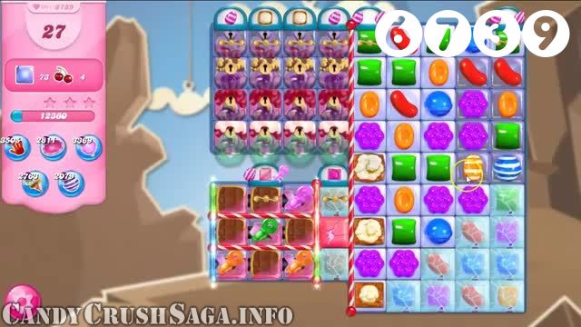 Candy Crush Saga : Level 6739 – Videos, Cheats, Tips and Tricks